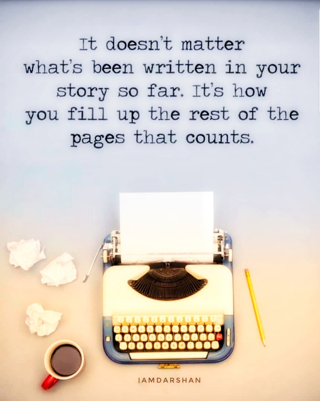 Image result for it doesn't matter what's been written in your story so far